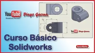 Tutorial Curso Básico en Solidworks Principiantes 2 | Diego Gaona