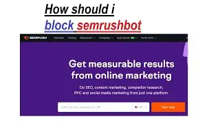 How should i block semrushbot and ahrefsbot and archive org  into blogger com