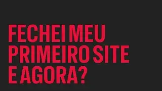 O passo a passo de como criar, desenvolver e entregar um site do zero!