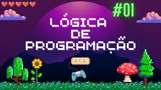 Iniciando nos Algoritmos - Curso de Lógica de Programação 2023 #01 - Guia Dev 0 - 100