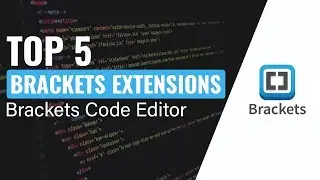 Top 5 Brackets Extensions | Brackets Code Editor