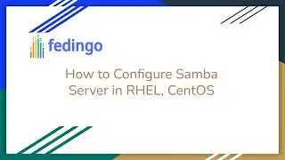 How to Install Samba Server RHEL CentOS