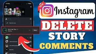 Delete Instagram Story Comments | How To Remove Comment On Instagram Story