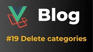 Laravel 9 & Vue 3 Blog with Sanctum authentication #19 Delete categories