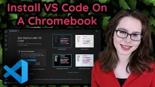 Install VS Code On A Chromebook