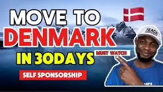 How To Relocate To Denmark in 30Days and Get A Job Denmark Work Permit (Self Sponsorship)