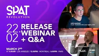 SPAT Revolution 22.02 Release webinar + Q&A