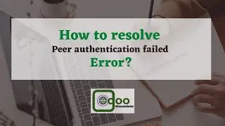 How to resolve Peer authentication failed Error? Odoo Discussions