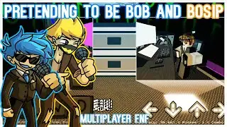 Pretending to be Bob and Bosip in Roblox Friday Night Funkin