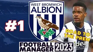 Are West Brom ready for the Premier League? | #1 | West Brom FM23 Save | Football Manager 2023