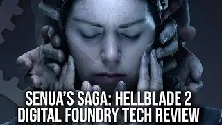 Senua's Saga: Hellblade 2 - DF Tech Review - The Next Level in Real-Time Visuals