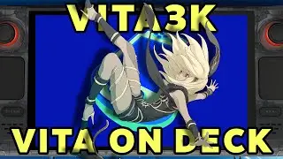 「Vita3K is EVEN BETTER on the Steam Deck」