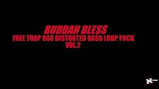 Buddah Bless Free Trap Best 808 Distorted Sample Pack 2 Drum Producer Preset Drum Kit Pattern HQ