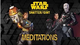 Star Wars Shatterpoint Ghost Crew vs  Inferno Squad Meditations S02E26