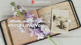 Tungevaag x Steerner - Imma Love You