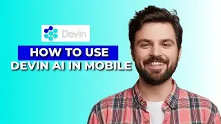 How To Use Devin Ai in Mobile │Ai Hipe