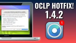 OpenCore Legacy Patcher 1.4.2 HOTFIX EXPLAINED! + Fixing Legacy WiFi Issues