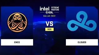 🔴 [ RU ]  Cloud9 vs ENCE  GRAND FINAL IEM Dallas 2022