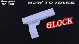 How to make a glock pistol out of paper