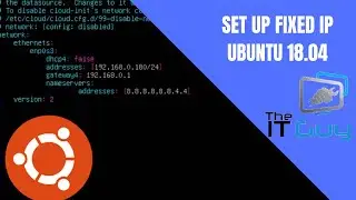 How to set a Fixed IP in Ubuntu 18.04