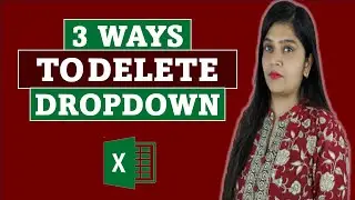 How to delete Drop Down List in Excel (3 Methods)