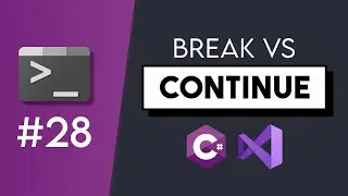 #28 Break vs Continue - C# Tutorials for Beginners | CoffeeNCode