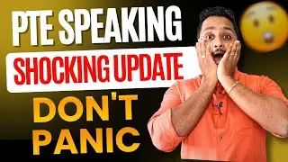 PTE Speaking Shocking Update: Don't Panic | PTE Skills Academic