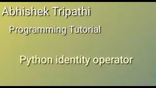 python identity operator. identity operator in python.