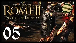 Rome 2 Total War: Galatian Campaign - 05 - To Kill The King