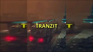 Tranzit Cut Content