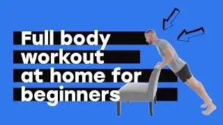 Full Body Workout At Home For Beginners