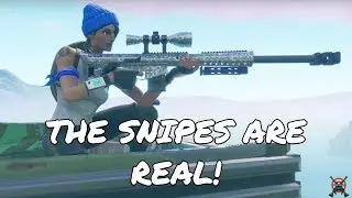 THE SNIPES ARE REAL! -  FORTNITE MONTAGE