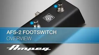 Ampeg | AFS-2 Footswitch | Overview