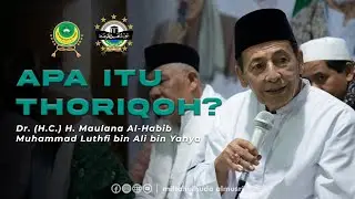 APA ITU THORIQOH? | Al-Habib Luthfi bin Ali bin Yahya | Al-Musri' Pusat