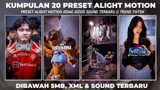 KUMPULAN 20 PRESET ALIGHT MOTION TERBARU TREND JJ VIRAL TIK TOK DIBAWAH 5MB