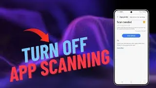 How to Turn On/Off Auto Scan Apps Daily On A Galaxy S24