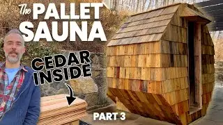 DIY Pallet Sauna Project  - CEDAR is here! (#3)