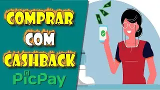 Como COMPRAR pelo PICPAY e GANHAR CASHBACK