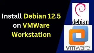 How to download and install Debian 12.5 on VMWare | How to install Debian 12 on VMWare in 2024