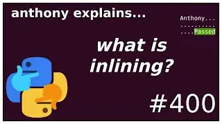 what is inlining? and how does it make code faster? (intermediate) anthony explains #400