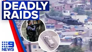 At least 25 dead during Brazilian police raid in Rio | 9 News Australia