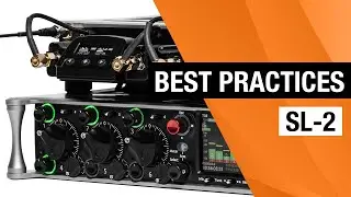 SL-2 Best Practices