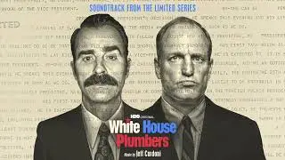 White House Plumbers Soundtrack | Main Title Theme - Jeff Cardoni | WaterTower