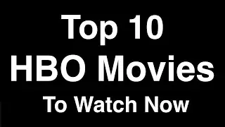 Top 10 Best HBO Max Movies to Watch Now (2022)