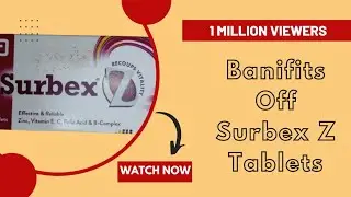 Banifits Off Surbex Z Tablet In Urdu, Hindi 2023