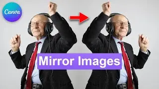 How To Mirror Images in Canva - Quick Guide