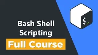 Bash Shell Scripting Tutorial for Beginners - Full Course