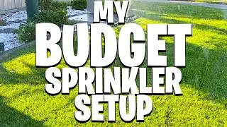 My budget sprinkler system ~ irrigation on a budget ~ Full guide with timers ~ complete set up