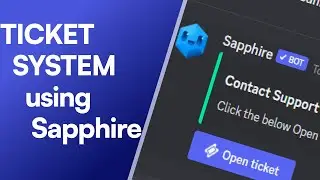 Discord Ticket Support System 2023 | Sapphire Bot x Ticket Tool