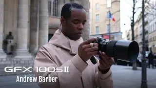 GFX100S II: More than Full Frame x Andrew Barber/ FUJIFILM